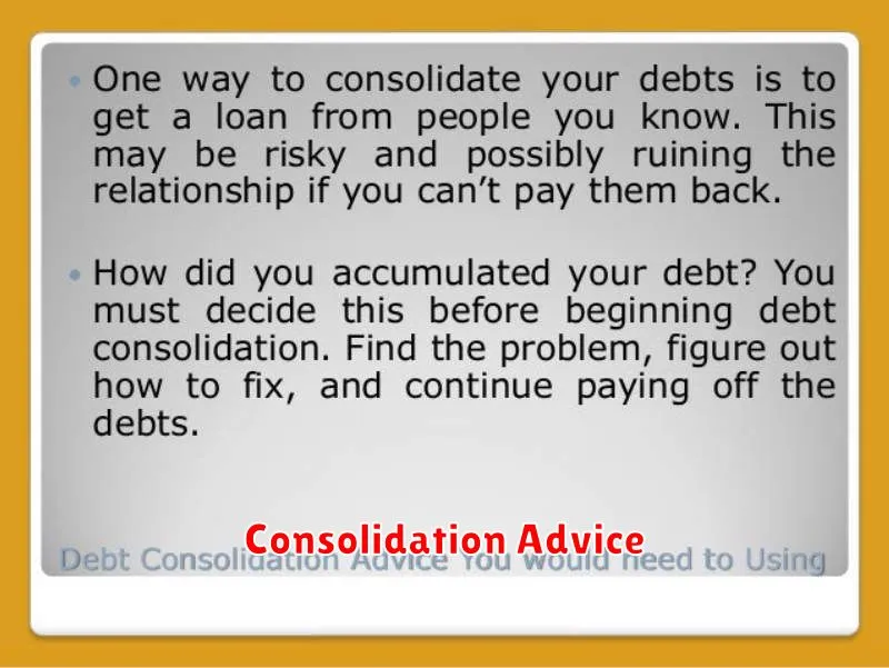 Consolidation Advice